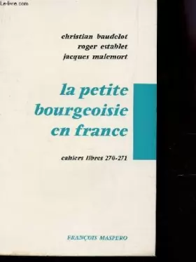 Couverture du produit · La petite bourgeoisie en France.