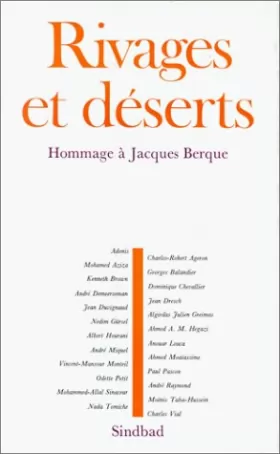 Couverture du produit · Rivages Et Deserts: Hommage à Jacques Berque