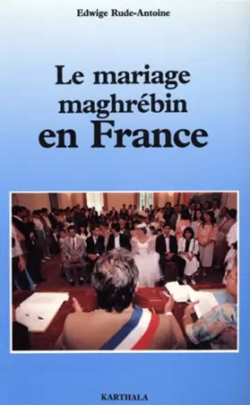 Couverture du produit · Le mariage maghrébin en France