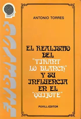 Couverture du produit · El realismo del Tirant lo Blanch y su influencia en el Quijote (Biblioteca universitaria Puvill. II. Ensayos)