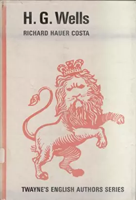 Couverture du produit · H. G. Wells (Twayne's English authors series, 43)