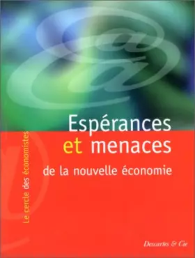Couverture du produit · Espérances et menaces de la nouvelle économie