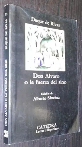 Couverture du produit · Don Alvaro o La Fuerza Del Sino / El Desengano En UN Sueno