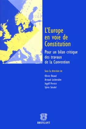 Couverture du produit · L'Europe en voie de constitution : Pour un bilan critique des travaux de la Convention