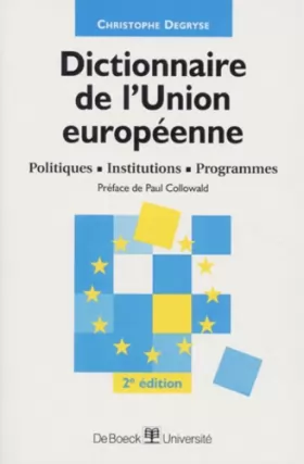 Couverture du produit · DICTIONNAIRE DE L'UNION EUROPEENNE. Politiques, institutions, programmes, 2ème édition 1998