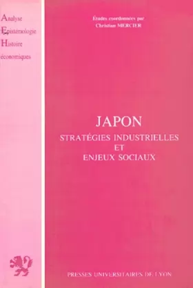 Couverture du produit · JAPON. Stratégies industrielles et enjeux sociaux