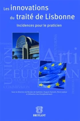 Couverture du produit · Les innovations du traité de Lisbonne: Incidences pour le praticien