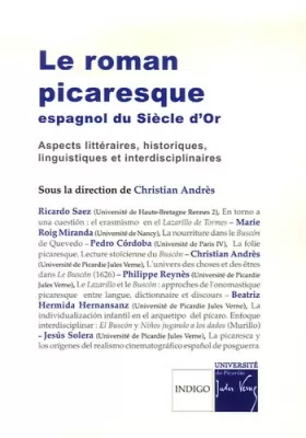 Couverture du produit · Le roman picaresque espagnol du Siècle d'Or : Aspects littéraires, historiques, linguistiques et interdisciplinaires