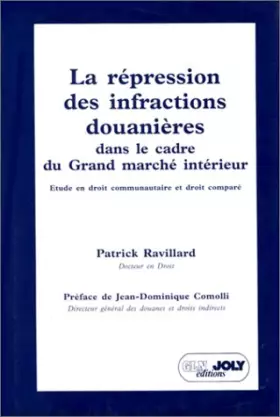 Couverture du produit · La répression des infractions douanières dans le cadre du grand marché intérieur