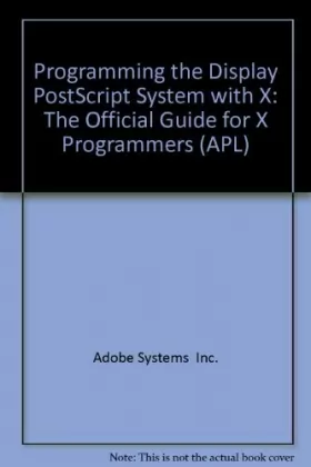 Couverture du produit · Programming the Display Postcript® System with X