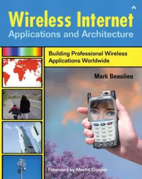 Couverture du produit · Wireless Internet Applications & Architecture