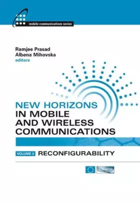 Couverture du produit · New Horizons in Mobile and Wireless Communications, Volume 3: Reconfigurability