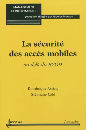 Couverture du produit · La sécurité des accès mobiles: Au-delà du BYOD