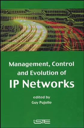 Couverture du produit · Management, Control and Evolution of IP Networks.