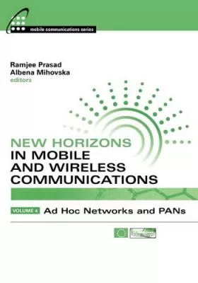 Couverture du produit · New Horizons in Mobile and Wireless Communications, Volume 4: Ad Hoc Networks and Pans