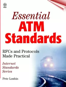 Couverture du produit · Essential ATM Standards: RFCs and Protocols Made Practical