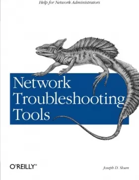Couverture du produit · Network Troubleshooting Tools (O'Reilly System Administration)