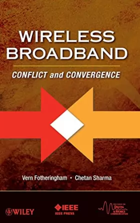 Couverture du produit · Wireless Broadband: Conflict and Convergence