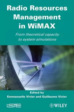 Couverture du produit · Radio Resource Management in WiMAX: From Theoretical Capacity to System Simulations