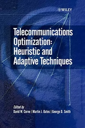 Couverture du produit · Telecommunications Optimization: Heuristic and Adaptive Techniques