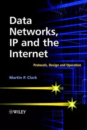 Couverture du produit · Data Networks, IP and the Internet: Protocols, Design and Operation