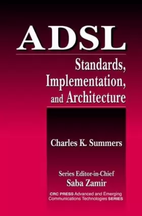 Couverture du produit · ADSL Standards, Implementation, and Architecture