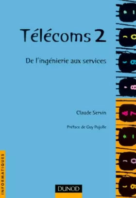 Couverture du produit · TELECOMS. Volume 2, De l'ingénierie aux services