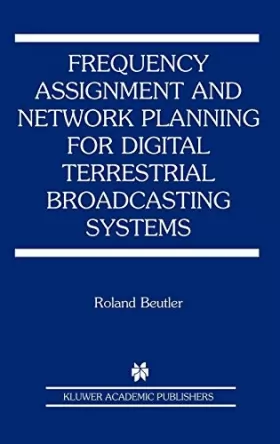 Couverture du produit · Frequency Assignment and Network Planning for Digital Terrestrial Broadcasting Systems