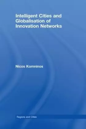Couverture du produit · Intelligent Cities and Globalisation of Innovation Networks
