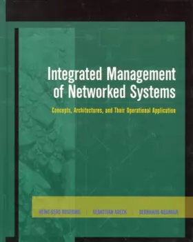 Couverture du produit · Integrated Management of Networked Systems: Concepts, Architectures, and Their Operational Application