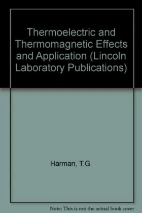 Couverture du produit · Thermoelectric and Thermomagnetic Effects and Applications