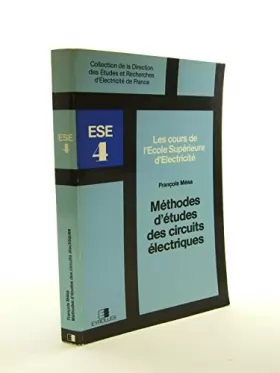 Couverture du produit · METHODES D'ETUDES DES CIRCUITS ELECTRIQUES