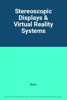 Couverture du produit · Stereoscopic Displays & Virtual Reality Systems