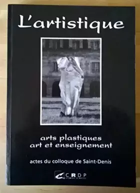 Couverture du produit · L'artistique : Colloque de Saint-Denis, mars 1994