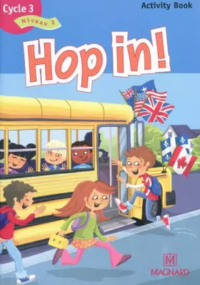 Couverture du produit · Hop in ! Activity Book Cycle 3 : Niveau 2