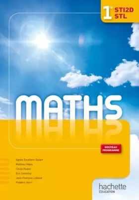 Couverture du produit · Mathématiques 1res STI2D/STL - Livre élève - Ed.2011