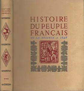 Couverture du produit · Histoire du peuple Français - Tome 3 : de la régence à 1848