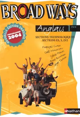 Couverture du produit · Anglais 1e sections technologiques et ES, S, LV2 Broad Ways