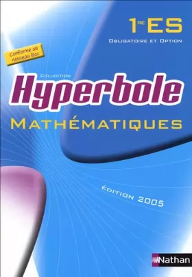 Couverture du produit · Hyperbole : Mathématiques 1e ES : obligatoire et option, programme 2001