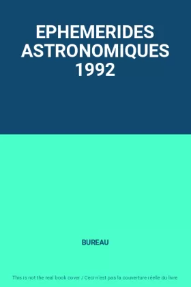 Couverture du produit · EPHEMERIDES ASTRONOMIQUES 1992
