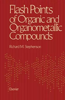 Couverture du produit · Flash Points of Organic and Organometallic Compounds