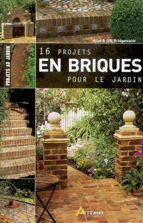 Couverture du produit · 16 projets en briques au jardin