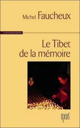 Couverture du produit · Tibet de la mémoire