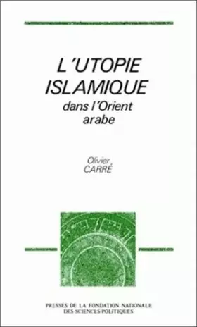 Couverture du produit · L'Utopie islamique dans l'Orient arabe