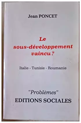 Couverture du produit · Le sous-développement vaincu ?