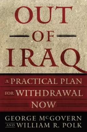 Couverture du produit · Out of Iraq: A Practical Plan for Withdrawal Now