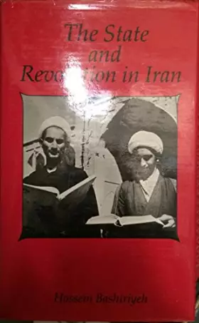 Couverture du produit · State and Revolution in Iran, 1962-82