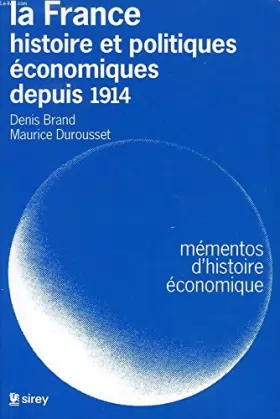 Couverture du produit · La France : Histoire et politiques économiques depuis 1914
