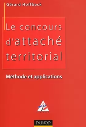 Couverture du produit · Le concours d'attaché territorial : Méthode et applications