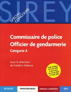 Couverture du produit · Commissaire de police, Officier de gendarmerie : Catégorie A